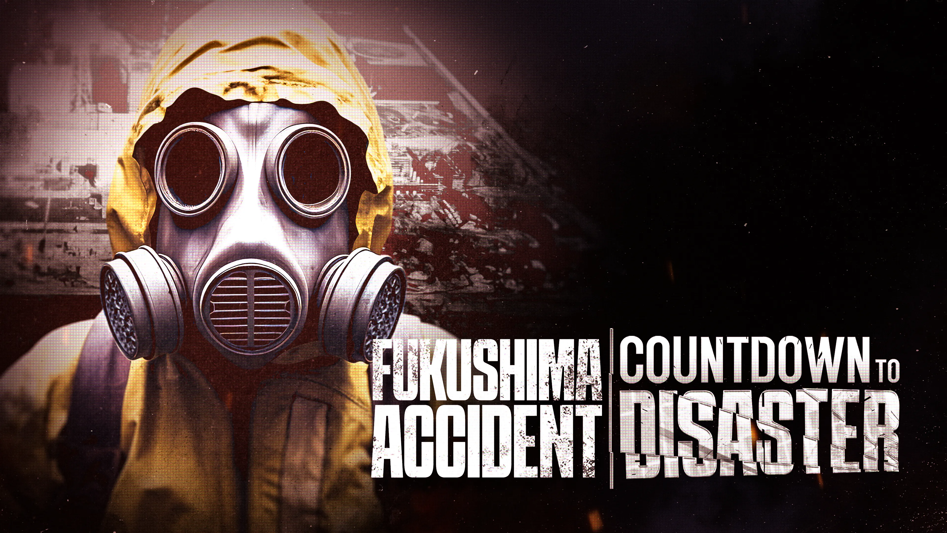 Fukushima Accident: Countdown to Disaster poster